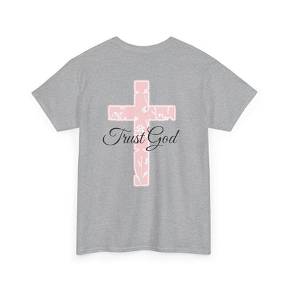 Trust God Unisex Heavy Cotton Tee - Inspirational Faith T-Shirt