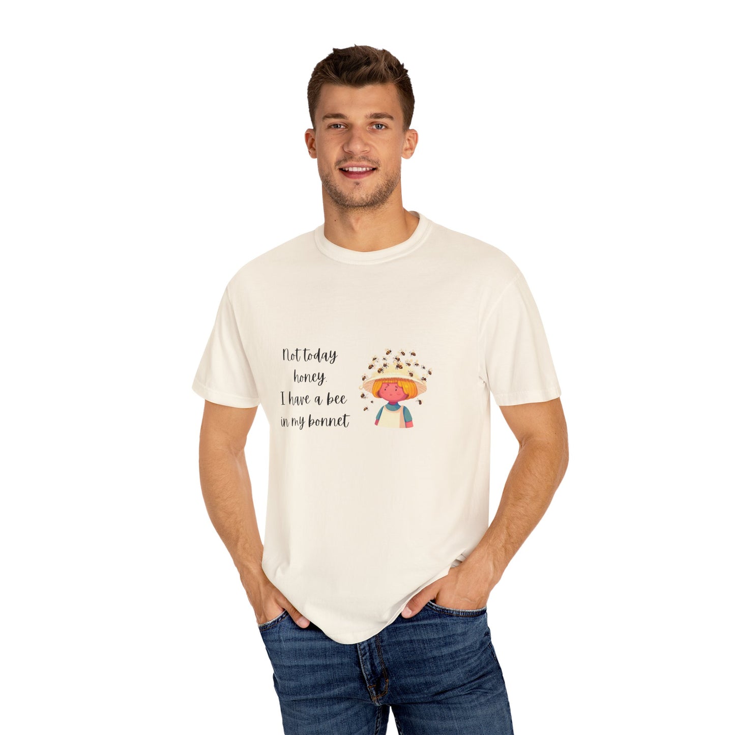 Funny Bee-Themed Unisex Garment-Dyed T-Shirt - "Not Today, Honey"