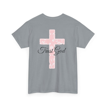 Trust God Unisex Heavy Cotton Tee - Inspirational Faith T-Shirt